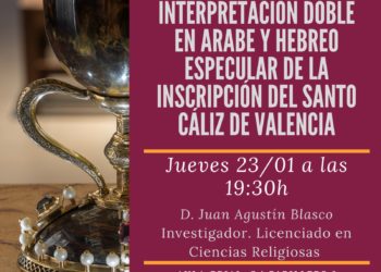 Conferencia Interpretación doble en Árabe y Hebreo de la inscripción del Santo Cáliz de Valencia